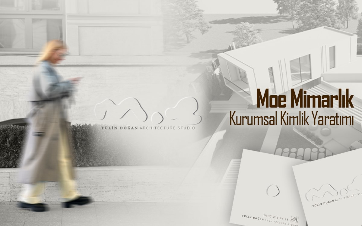 Moe Mimarlık Kurumsal Kimlik Yaratımı